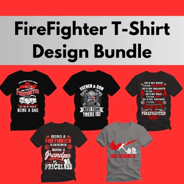 FireFighter T-Shirt Design Bundle Featured Image 2